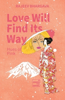 Paperback Love Will Find its Way: Hues of Pink Book