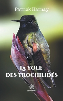 Paperback La yole des trochilidés [French] Book