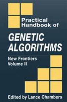 Hardcover The Practical Handbook of Genetic Algorithms: New Frontiers, Volume II Book