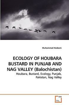 Paperback ECOLOGY OF HOUBARA BUSTARD IN PUNJAB AND NAG VALLEY (Balochistan) Book