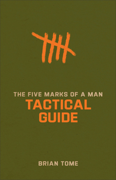 Paperback The Five Marks of a Man Tactical Guide Book