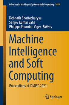 Paperback Machine Intelligence and Soft Computing: Proceedings of Icmisc 2021 Book