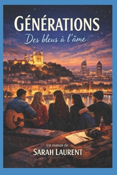 Paperback Générations: Des bleus à l'âme [French] Book