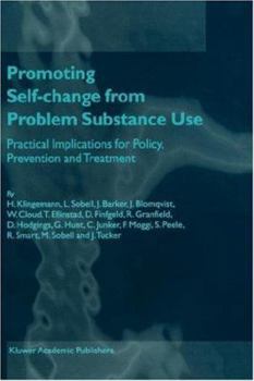 Paperback Promoting Self-Change from Problem Substance Use: Practical Implications for Policy, Prevention and Treatment Book