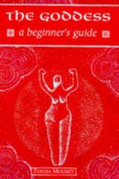 Paperback The Goddess: A Beginner's Guide Book