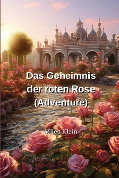 Paperback Das Geheimnis der roten Rose (Adventure) [German] Book