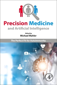 Paperback Precision Medicine and Artificial Intelligence: The Perfect Fit for Autoimmunity Book