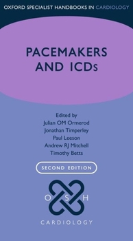 Oxford Specialist Handbook of Pacemakers and Icds 2e - Book  of the Oxford Specialist Handbooks