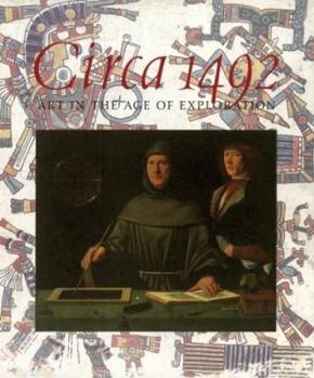 Hardcover Circa 1492: Art in the Age of Exploration Book