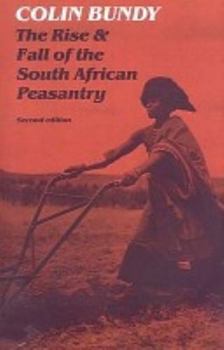 Paperback The Rise and Fall of the South African Peasantry Book