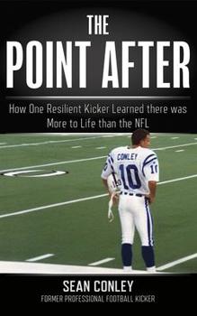 Audio CD The Point After: How One Resilient Kicker Learned There Was More to Life Than the NFL Book