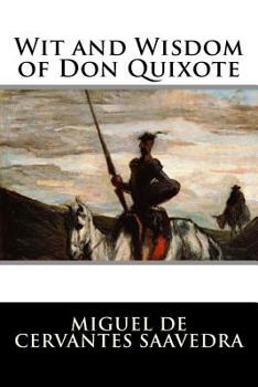 Paperback Wit and Wisdom of Don Quixote Book