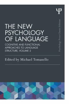 Paperback The New Psychology of Language, Volume II: Cognitive and Functional Approaches to Language Structure Book