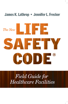 Paperback The New Life Safety Code® Field Guide for Healthcare Facilities Book