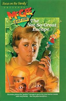 The Not-So-Great Escape (McGee and Me! #03 Book) - Book #3 of the McGee and Me!