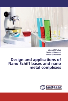 Paperback Design and applications of Nano Schiff bases and nano metal complexes Book