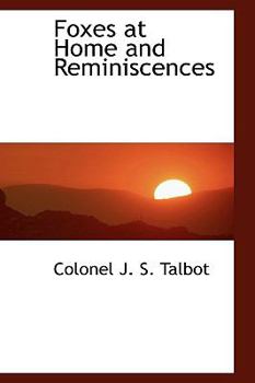 Paperback Foxes at Home and Reminiscences Book