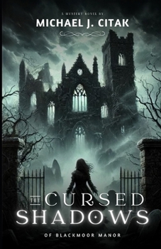 The Cursed Shadows of Blackmoor Manor