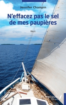 Paperback N'effacez pas le sel de mes paupières: Récit [French] Book