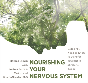 Audio CD Nourishing Your Nervous System: What You Need to Know to Care for Yourself in Stressful Times Book