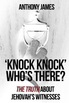 Paperback 'Knock Knock' Who's There?: 'The Truth' About Jehovah's Witnesses Book