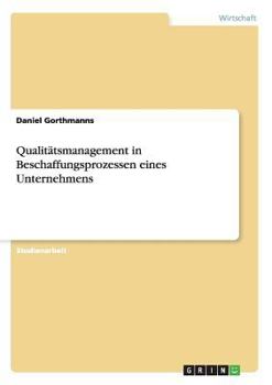 Paperback Qualitätsmanagement in Beschaffungsprozessen eines Unternehmens [German] Book