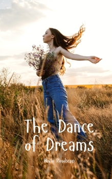 Paperback The Dance of Dreams Book