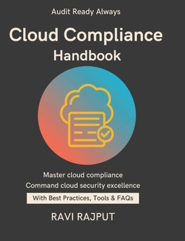 Cloud Compliance Handbook: Mapping Cloud Responsibilities | cloud security standards guide | shared responsibility cloud model | Compliance in Multi-Cloud | Evidence for Cloud Audits | Identity Access