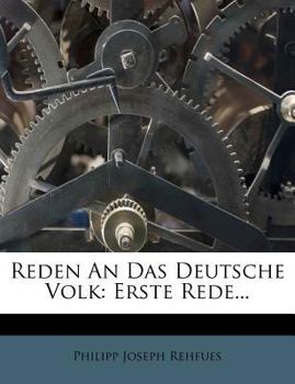 Paperback Reden an Das Deutsche Volk: Erste Rede... [German] Book