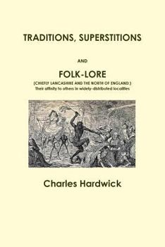 Paperback Traditions, Superstitions and Folk-Lore Book