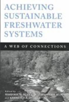 Paperback Achieving Sustainable Freshwater Systems: A Web of Connections Book