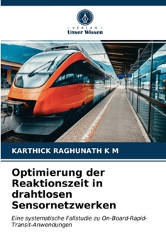 Paperback Optimierung der Reaktionszeit in drahtlosen Sensornetzwerken [German] Book