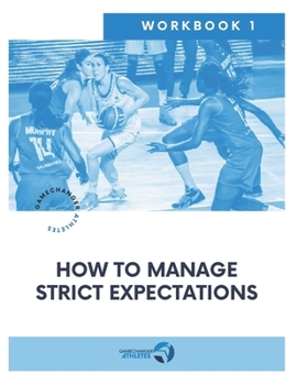 Paperback How to Manage Strict Expectations: For basketball players Book