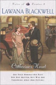 Catherine's Heart (Tales of London #2) - Book #2 of the Tales of London