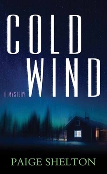 Cold Wind - Book #2 of the Alaska Wild