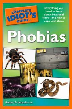 Paperback The Complete Idiot's Guide to Phobias Book