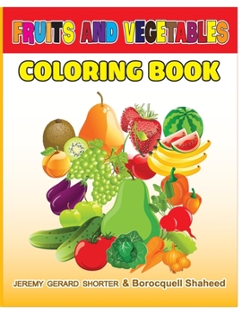 Paperback Fruits and Vegetables: Coloring Book for Kids Book
