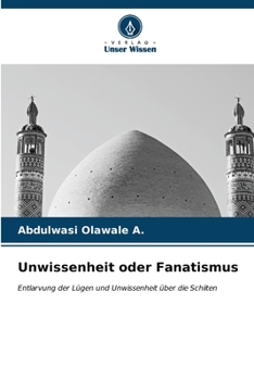 Unwissenheit oder Fanatismus (German Edition)