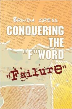 Paperback Conquering the F Word: Failure Book