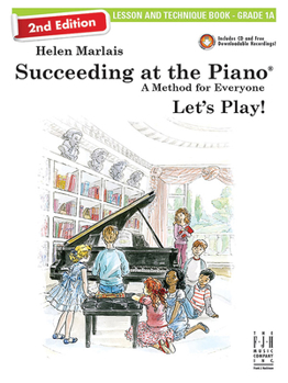 Succeeding at the Piano® Lesson & Technique Book (Grade 1A) 2nd edition