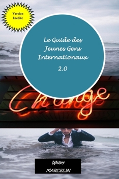 Paperback Le Guide des Jeunes Gens Internationaux 2.0 [French] Book