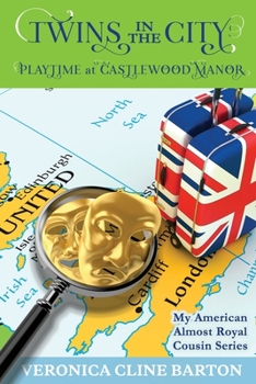 Paperback Twins in the City: Playtime at Castlewood Manor Book