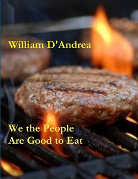 Paperback We the People Are Good to Eat Book