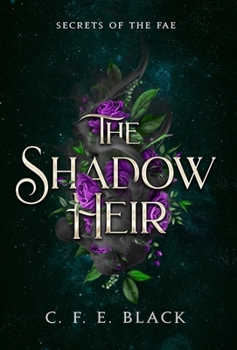 The Shadow Heir (Secrets of the Fae) - Book #2 of the Secrets of the Fae