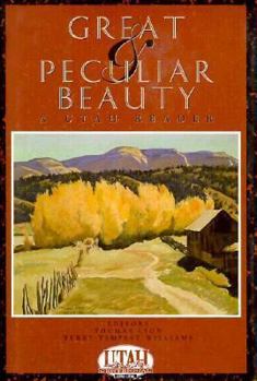 Hardcover Great & Peculiar Beauty: A Utah Reader Book