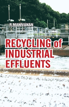 Paperback Recycling of Industrial Effluents Book