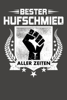 Bester Hufschmied aller Zeiten: Praktischer Wochenkalender f�r ein ganzes Jahr - ohne festes Datum