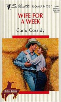 Wife For A Week (Mustang,Montana) (Silhouette Romance, 1400) - Book #4 of the Mustang, Montana