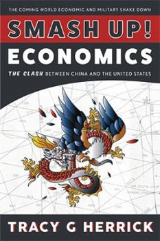 Hardcover Smash Up! Economics: The Clash between China and the United States Book