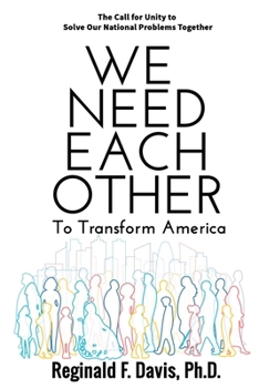 Paperback We Need Each Other: To Transform America Book